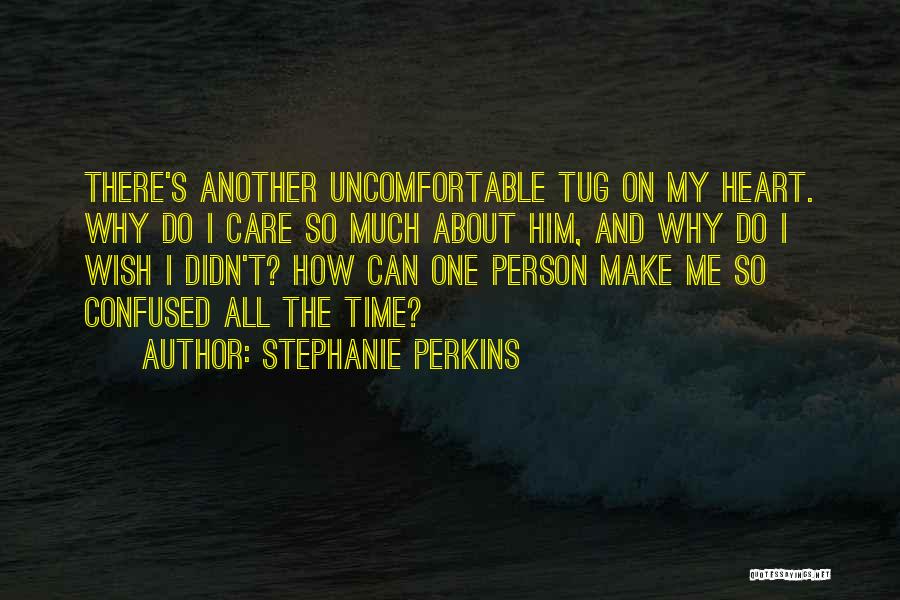 My Heart Is Confused Quotes By Stephanie Perkins