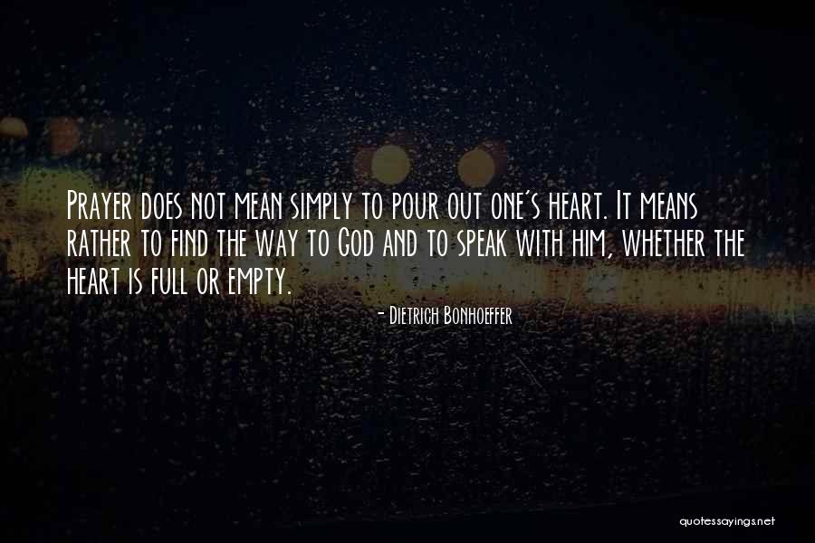My Heart Is Empty Without You Quotes By Dietrich Bonhoeffer My Heart Is Empty Without You Quotes By Dietrich Bonhoeffer