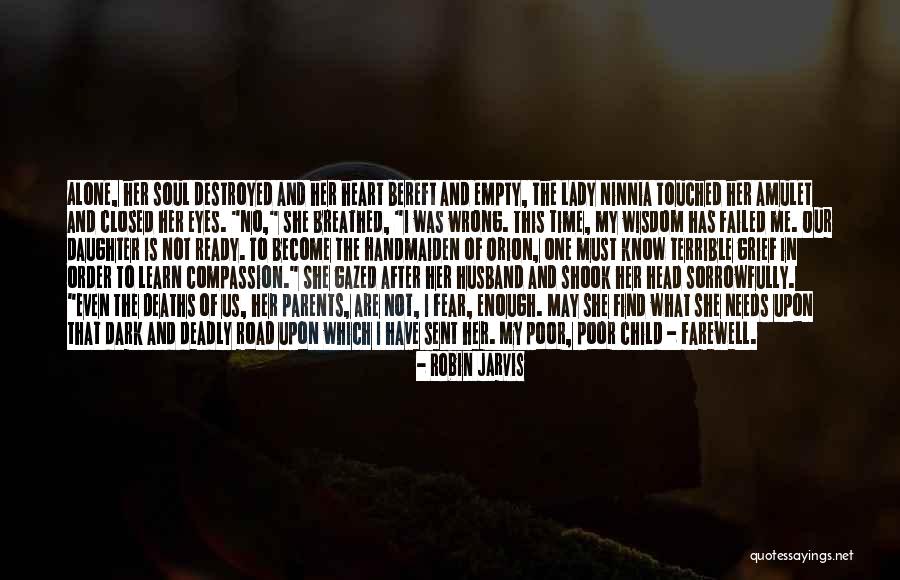 My Heart Is Empty Without You Quotes By Robin Jarvis My Heart Is Empty Without You Quotes By Robin Jarvis