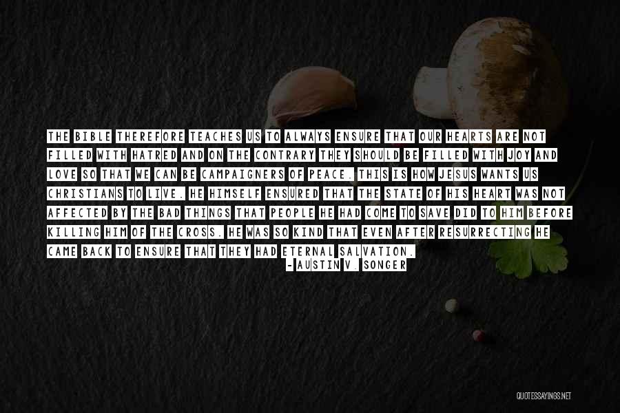 My Heart Is Filled With Joy Quotes By Austin V. Songer My Heart Is Filled With Joy Quotes By Austin V. Songer