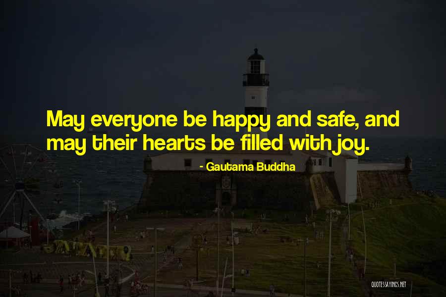 My Heart Is Filled With Joy Quotes By Gautama Buddha