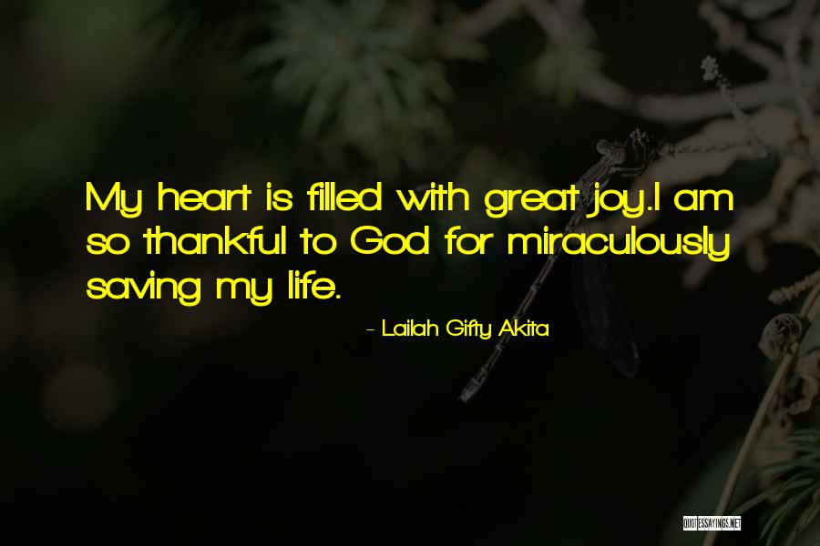 My Heart Is Filled With Joy Quotes By Lailah Gifty Akita