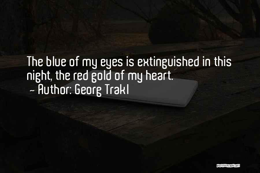 My Heart Is Gold Quotes By Georg Trakl