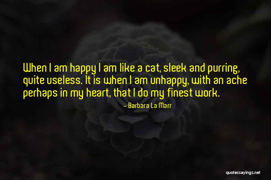 My Heart Is Happy Quotes By Barbara La Marr My Heart Is Happy Quotes By Barbara La Marr