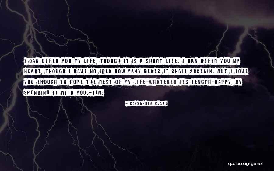 My Heart Is Happy Quotes By Cassandra Clare My Heart Is Happy Quotes By Cassandra Clare