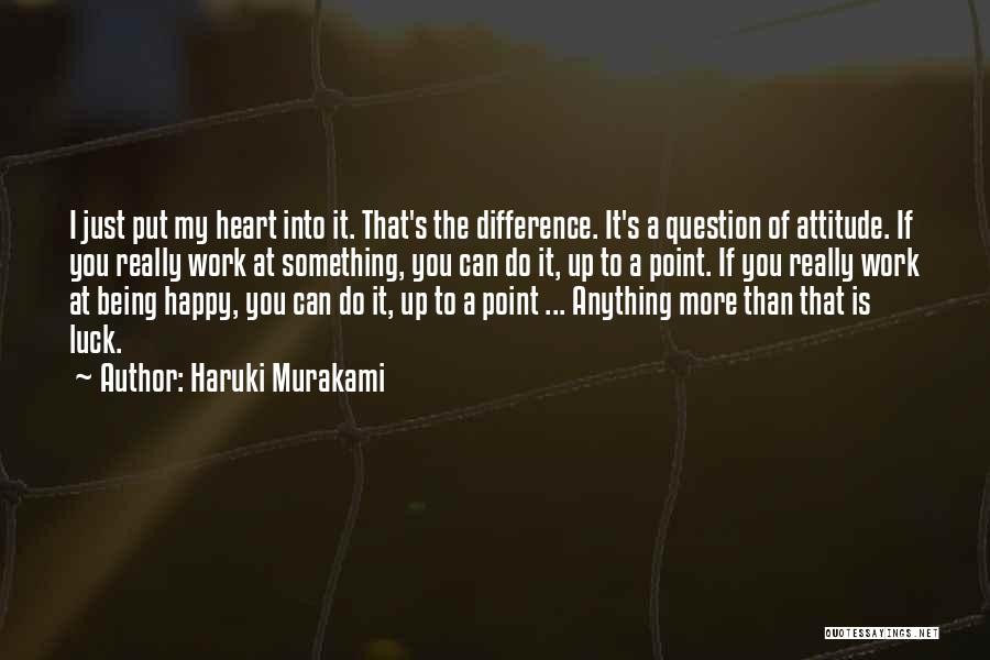 My Heart Is Happy Quotes By Haruki Murakami