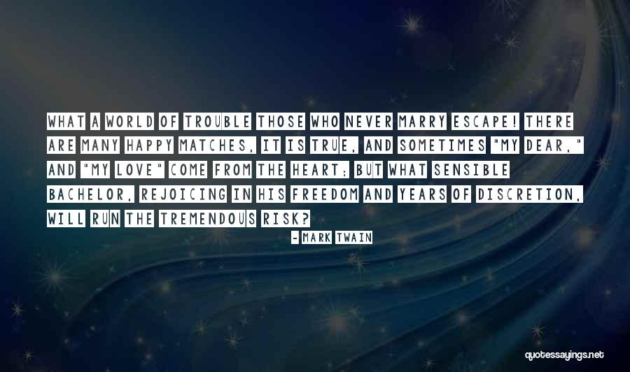 My Heart Is Happy Quotes By Mark Twain My Heart Is Happy Quotes By Mark Twain