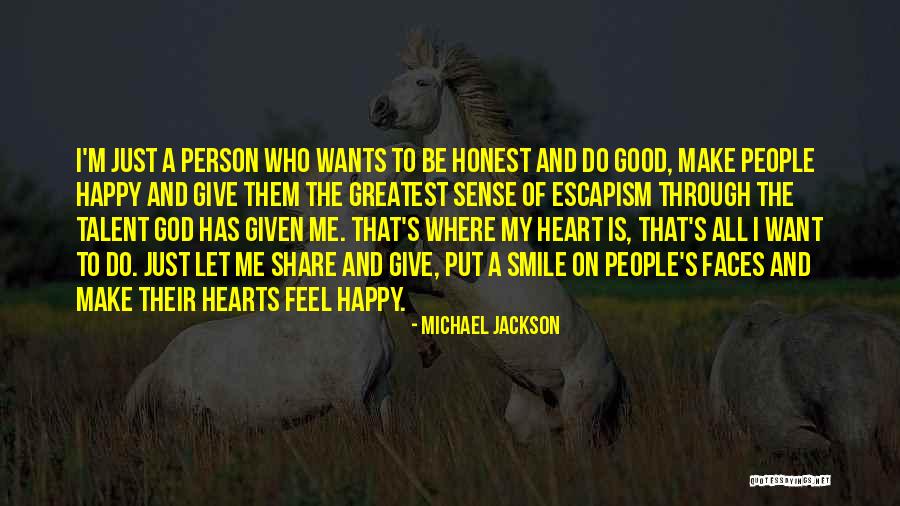 My Heart Is Happy Quotes By Michael Jackson My Heart Is Happy Quotes By Michael Jackson