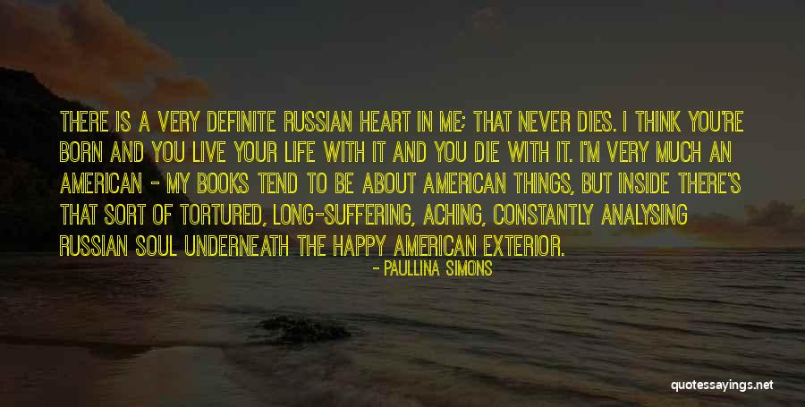 My Heart Is Happy Quotes By Paullina Simons My Heart Is Happy Quotes By Paullina Simons