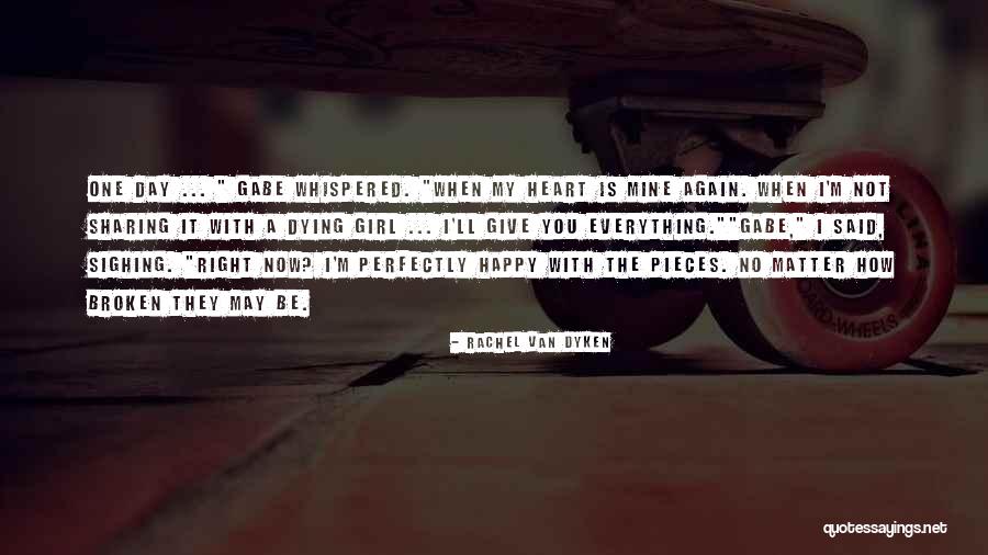 My Heart Is Happy Quotes By Rachel Van Dyken My Heart Is Happy Quotes By Rachel Van Dyken