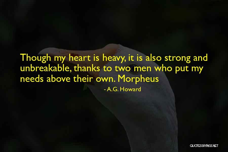 My Heart Is Heavy Quotes By A.G. Howard