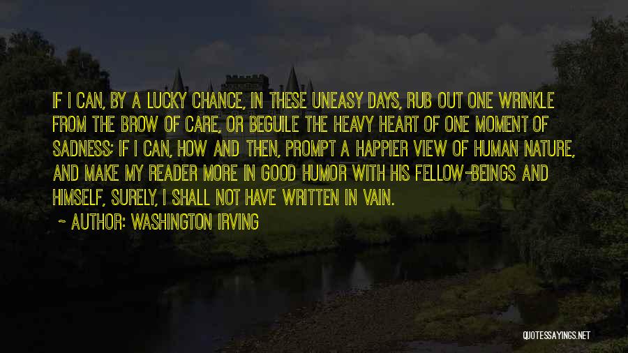 My Heart Is Heavy With Sadness Quotes By Washington Irving