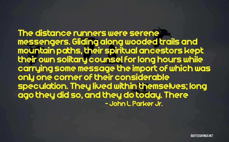 My Heart Is Saddened Quotes By John L. Parker Jr. My Heart Is Saddened Quotes By John L. Parker Jr.