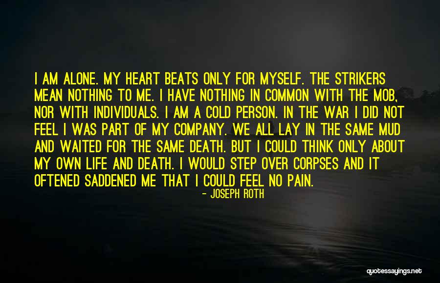 My Heart Is Saddened Quotes By Joseph Roth My Heart Is Saddened Quotes By Joseph Roth