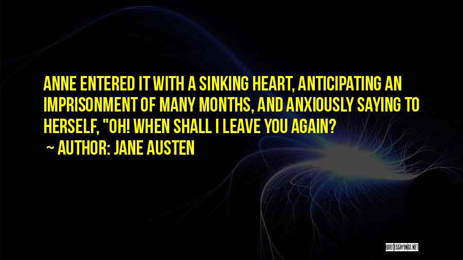 My Heart Is Sinking Quotes By Jane Austen