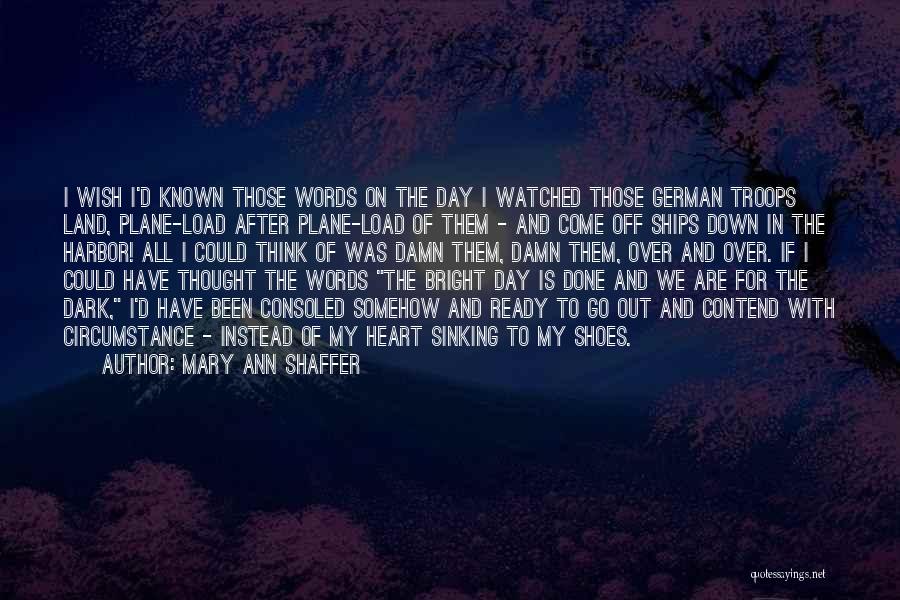 My Heart Is Sinking Quotes By Mary Ann Shaffer