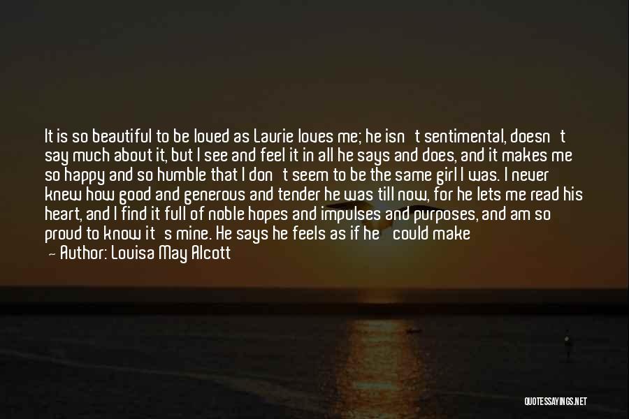 My Heart Is So Happy Quotes By Louisa May Alcott