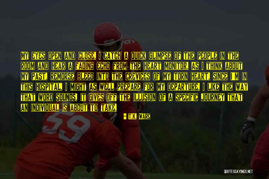 My Heart Is Torn Quotes By T.K. Ware My Heart Is Torn Quotes By T.K. Ware