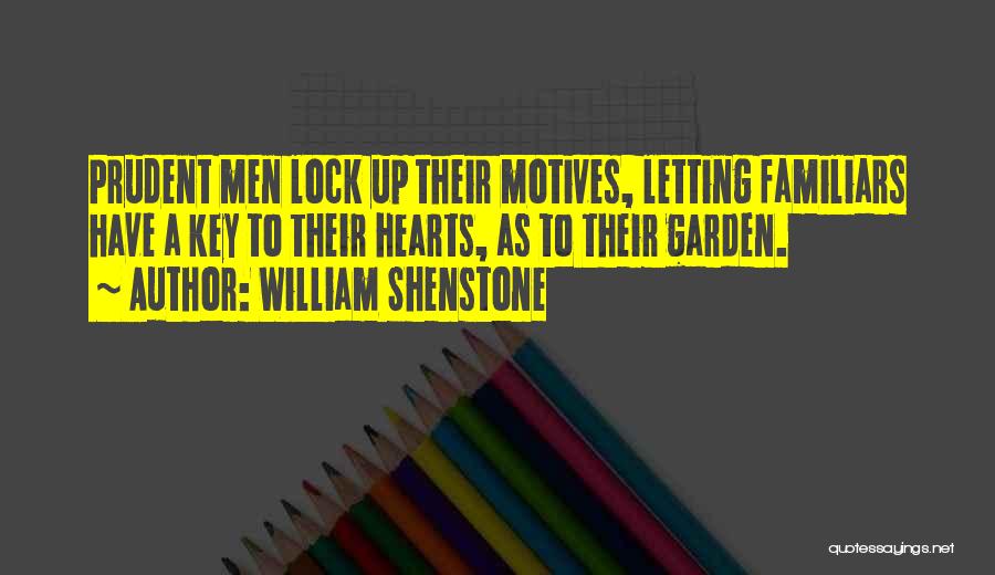 My Heart Is Under Lock And Key Quotes By William Shenstone