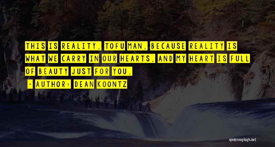 My Heart Is You Quotes By Dean Koontz