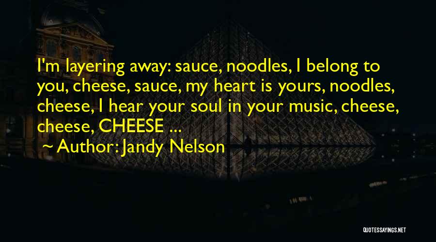 My Heart Is Yours Quotes By Jandy Nelson