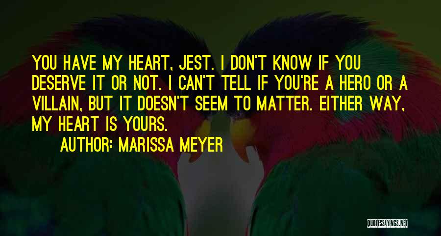 My Heart Is Yours Quotes By Marissa Meyer