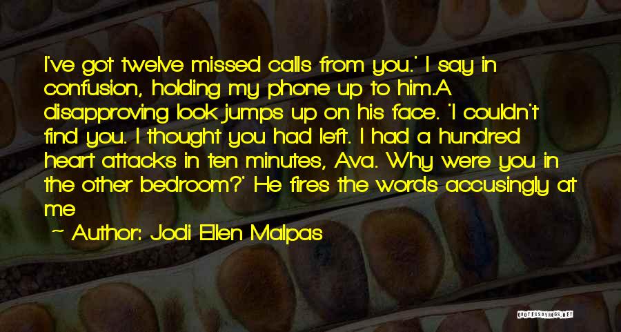 My Heart Jumps Quotes By Jodi Ellen Malpas