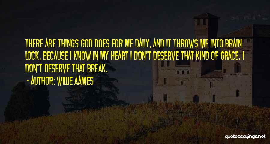 My Heart Lock Quotes By Willie Aames