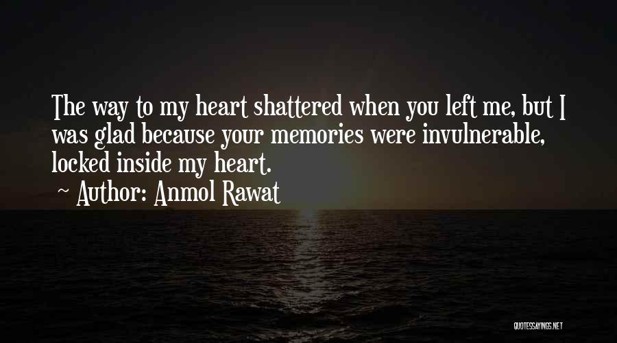 My Heart Locked Quotes By Anmol Rawat