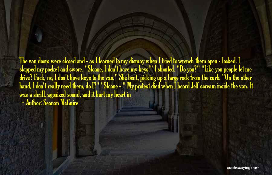 My Heart Locked Quotes By Seanan McGuire