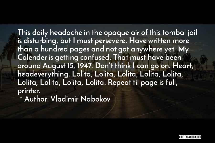 My Heart My Headache Quotes By Vladimir Nabokov