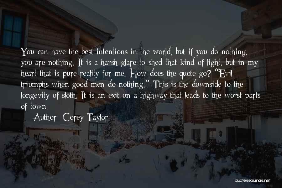 My Heart Pure Quotes By Corey Taylor