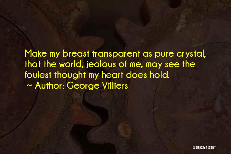 My Heart Pure Quotes By George Villiers