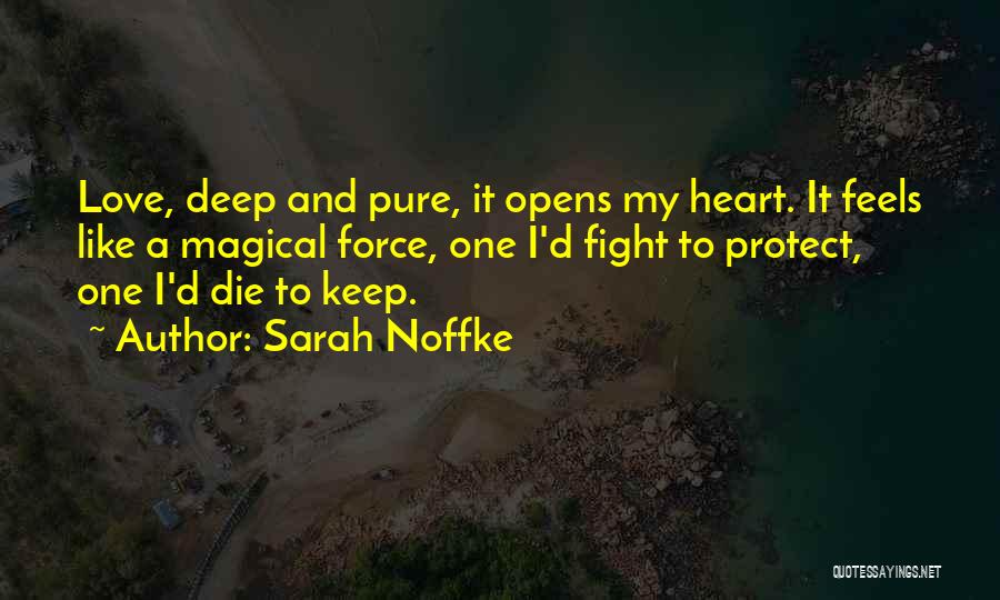 My Heart Pure Quotes By Sarah Noffke