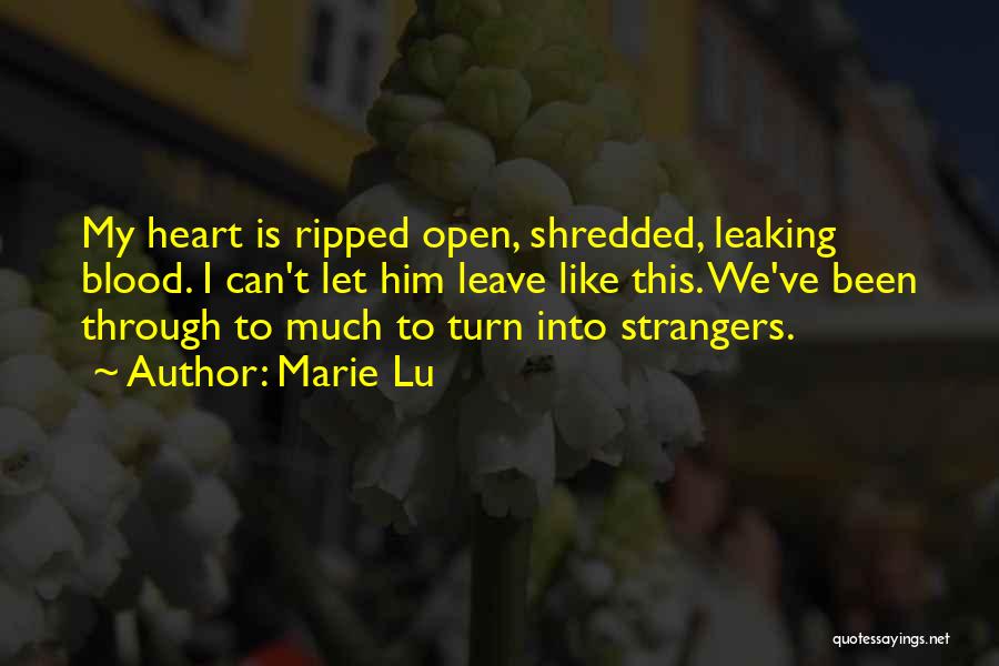 My Heart Ripped Out Quotes By Marie Lu