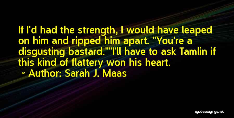 My Heart Ripped Out Quotes By Sarah J. Maas