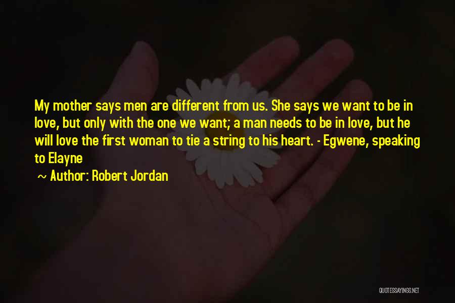 My Heart Says Love Quotes By Robert Jordan