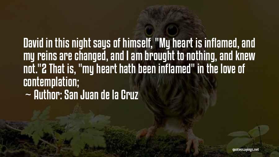 My Heart Says Love Quotes By San Juan De La Cruz