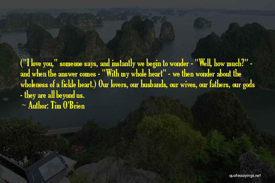 My Heart Says Love Quotes By Tim O'Brien
