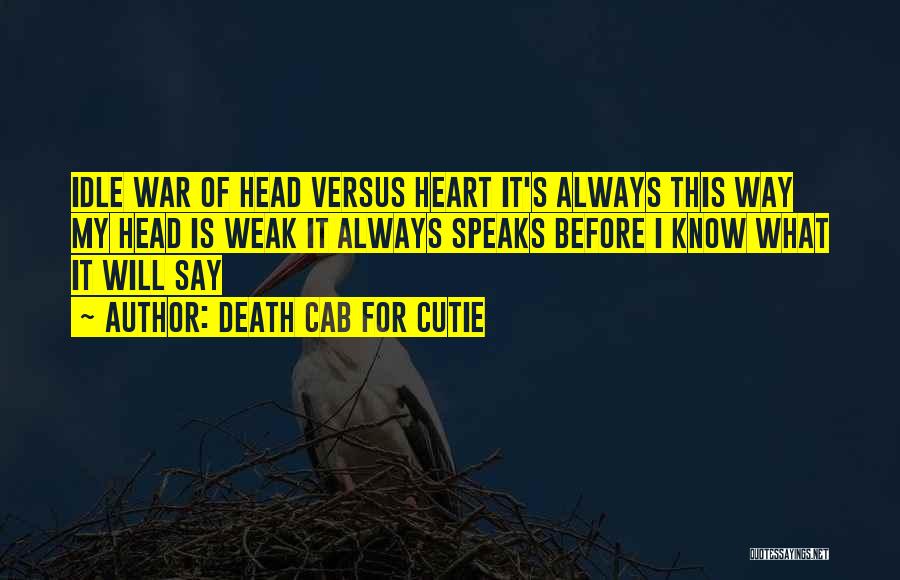 My Heart Speaks Quotes By Death Cab For Cutie