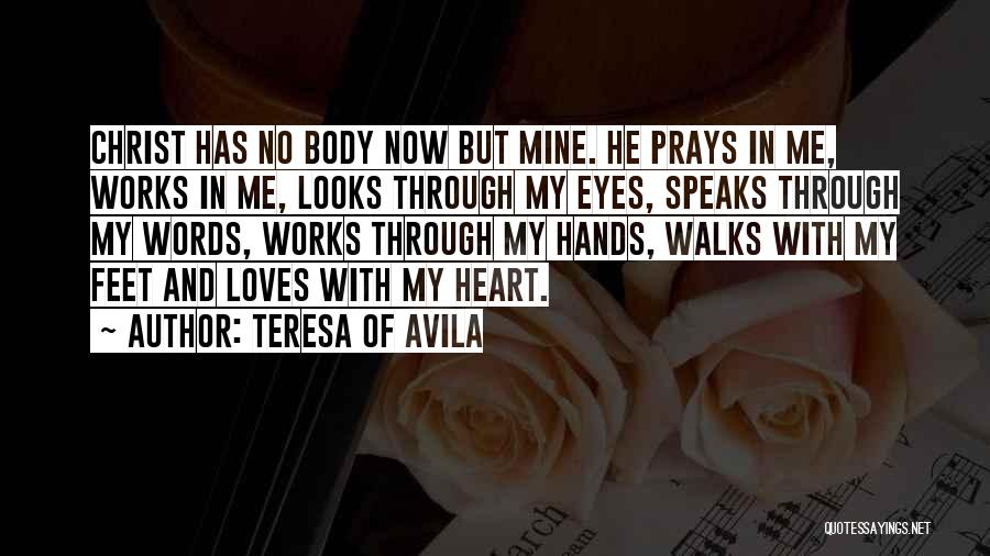 My Heart Speaks Quotes By Teresa Of Avila