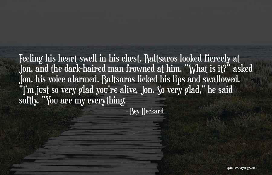 My Heart Swell Quotes By Bey Deckard My Heart Swell Quotes By Bey Deckard
