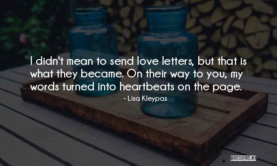 My Heartbeats Quotes By Lisa Kleypas My Heartbeats Quotes By Lisa Kleypas