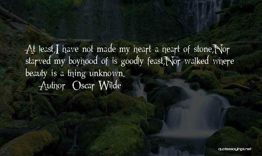 My Heart's Not Made Of Stone Quotes By Oscar Wilde