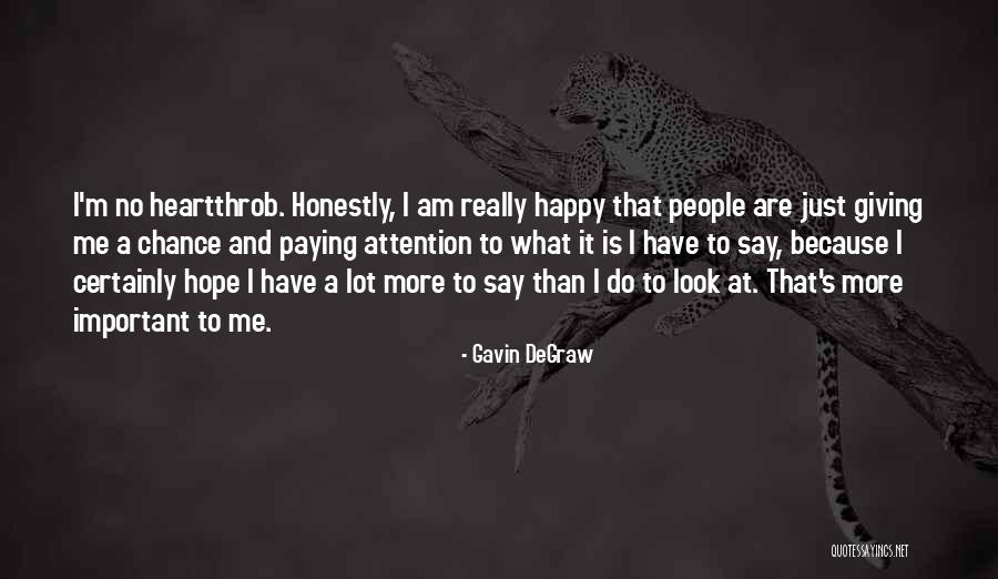 My Heartthrob Quotes By Gavin DeGraw My Heartthrob Quotes By Gavin DeGraw