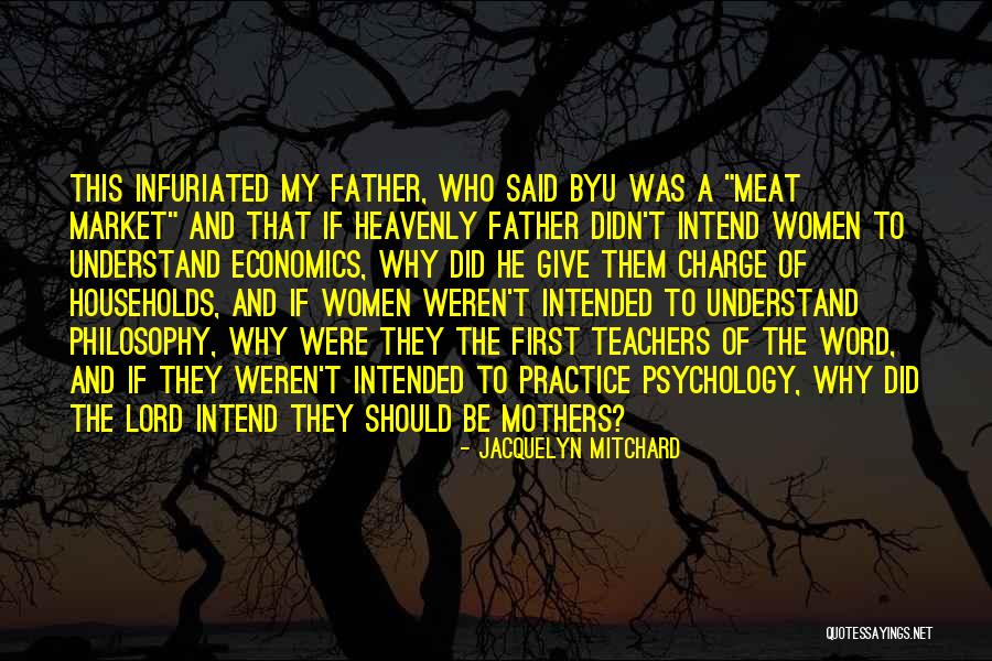 My Heavenly Father Quotes By Jacquelyn Mitchard My Heavenly Father Quotes By Jacquelyn Mitchard