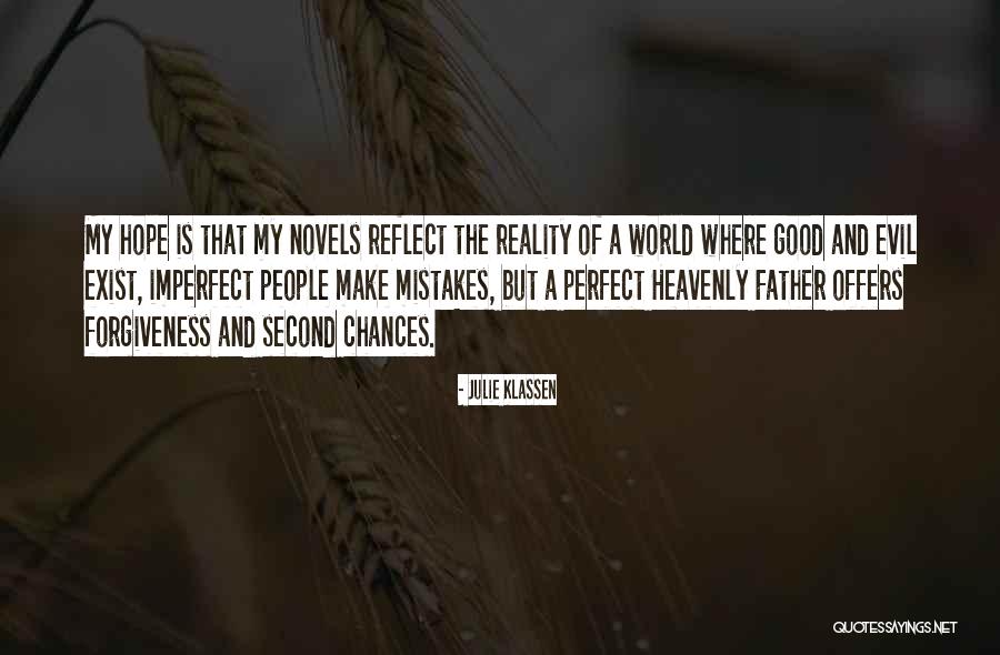 My Heavenly Father Quotes By Julie Klassen My Heavenly Father Quotes By Julie Klassen