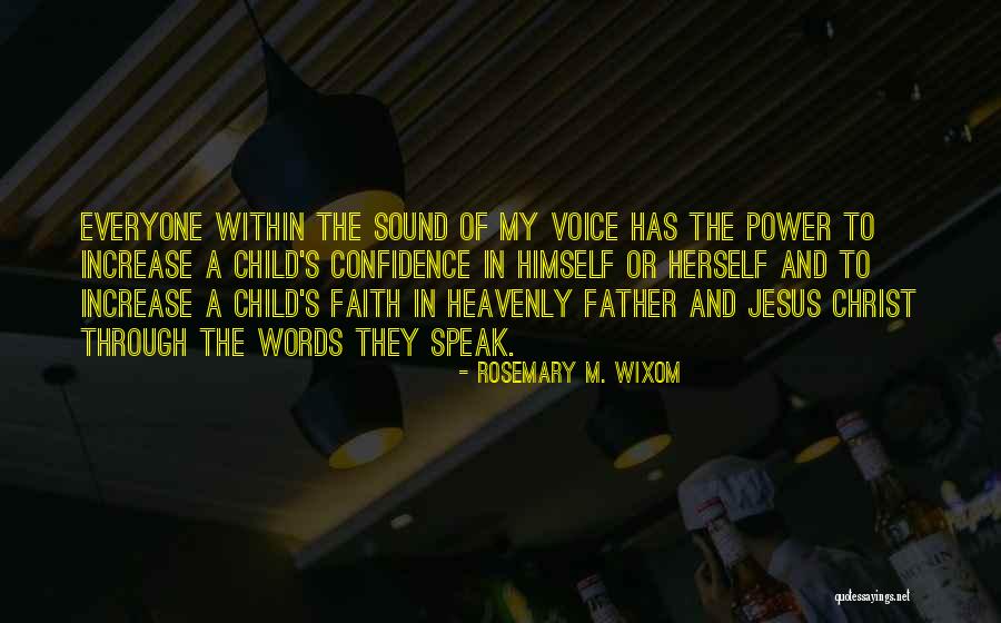 My Heavenly Father Quotes By Rosemary M. Wixom My Heavenly Father Quotes By Rosemary M. Wixom