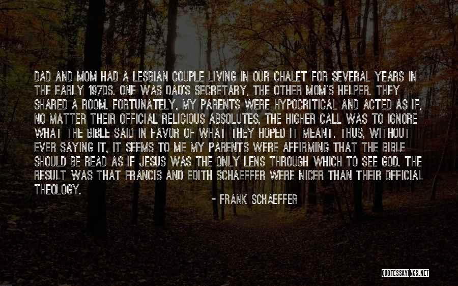 My Helper Quotes By Frank Schaeffer My Helper Quotes By Frank Schaeffer