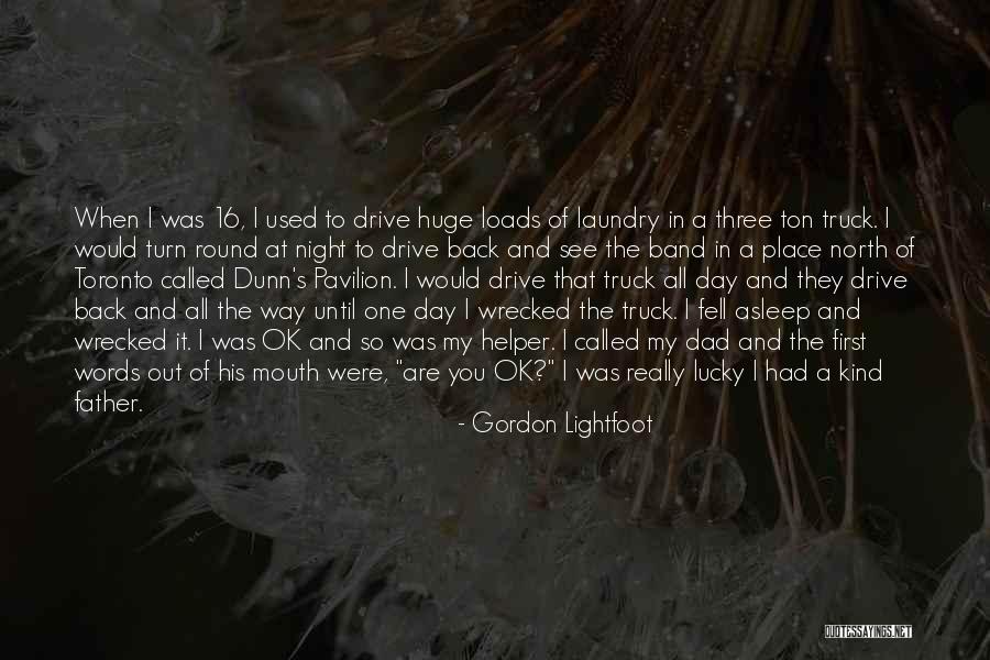 My Helper Quotes By Gordon Lightfoot My Helper Quotes By Gordon Lightfoot